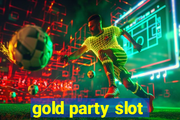 gold party slot