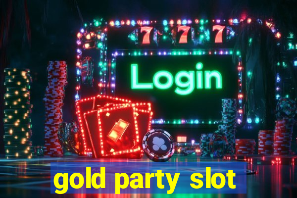 gold party slot