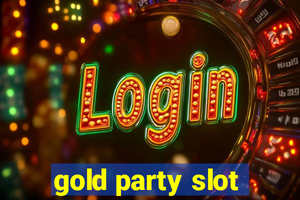 gold party slot