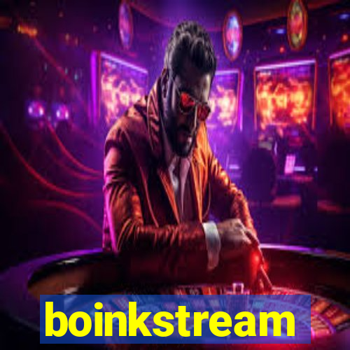 boinkstream