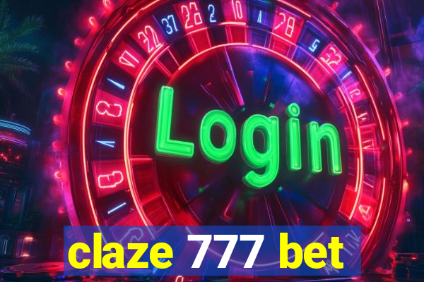 claze 777 bet