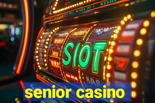 senior casino