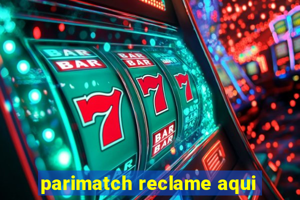 parimatch reclame aqui