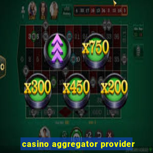 casino aggregator provider