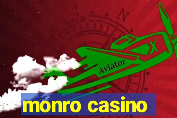 monro casino