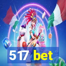 517 bet