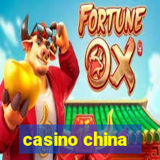 casino china