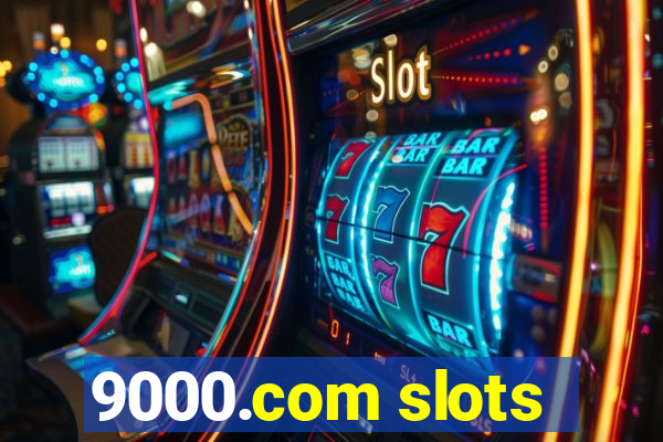 9000.com slots