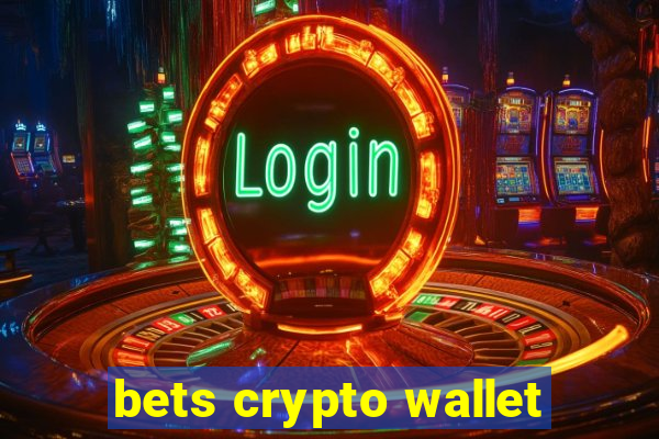 bets crypto wallet