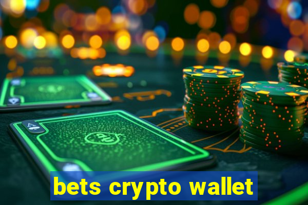 bets crypto wallet