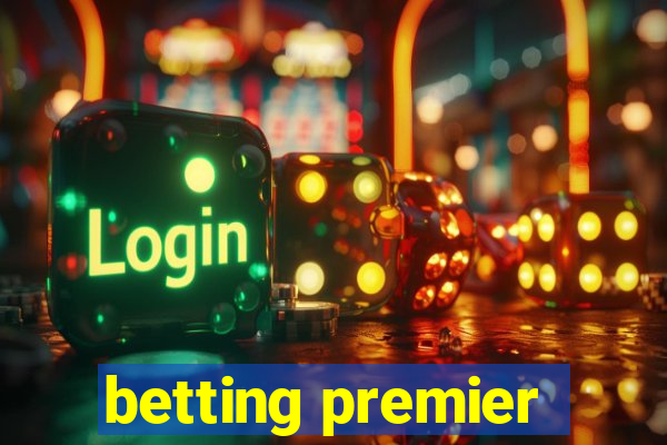 betting premier