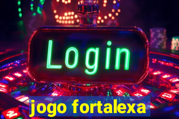 jogo fortalexa