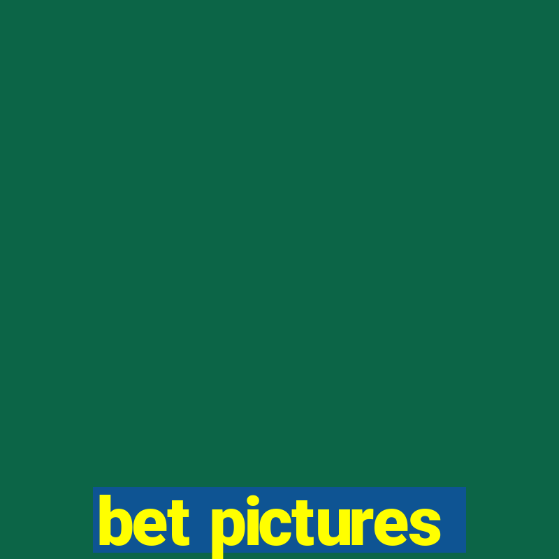 bet pictures