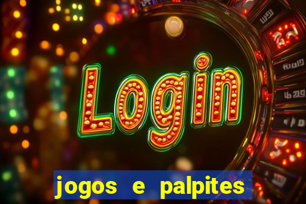 jogos e palpites de hoje