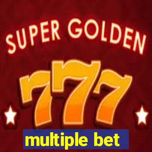 multiple bet