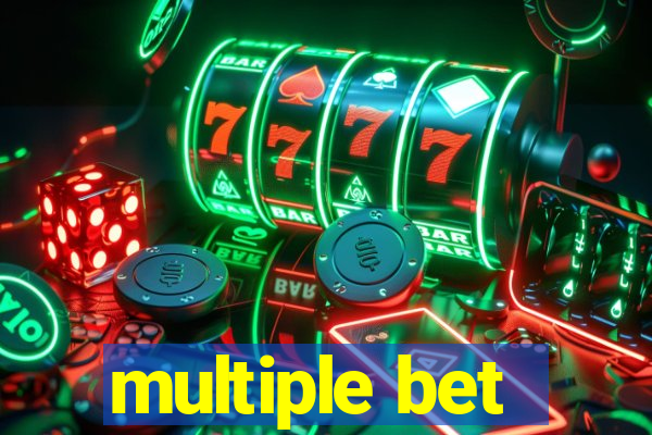 multiple bet