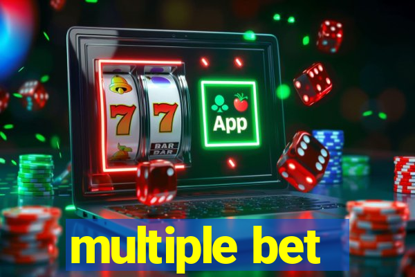 multiple bet