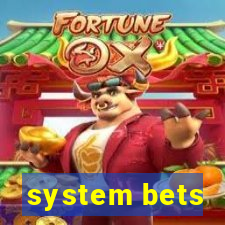 system bets