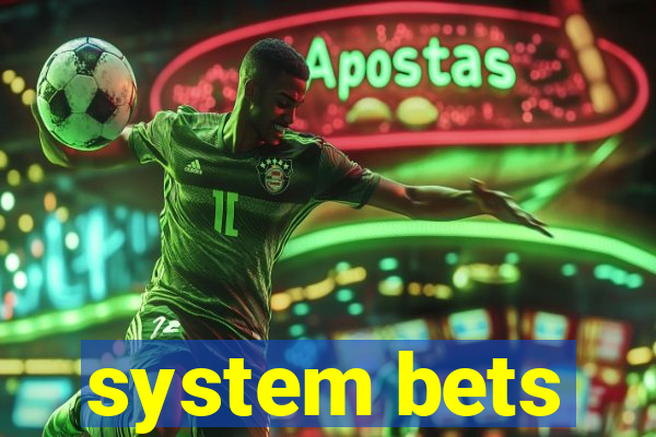 system bets