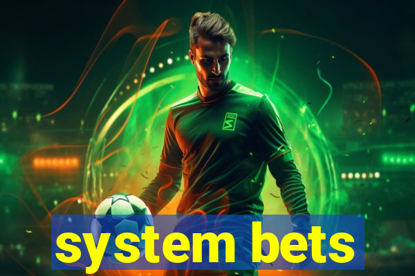 system bets