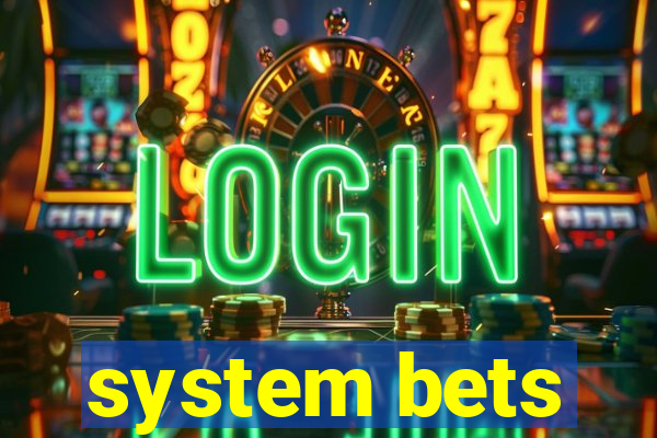 system bets