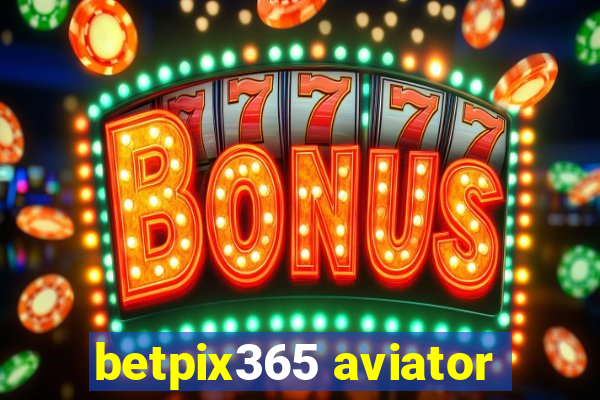 betpix365 aviator