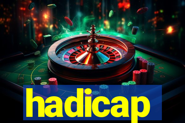 hadicap