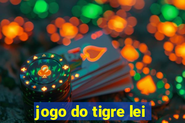 jogo do tigre lei