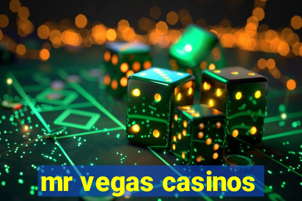 mr vegas casinos