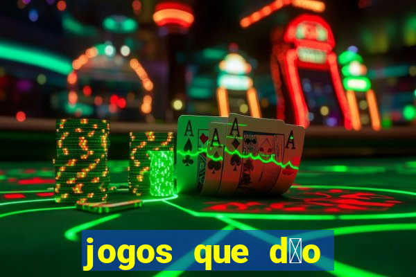 jogos que d茫o dinheiro ao se cadastrar