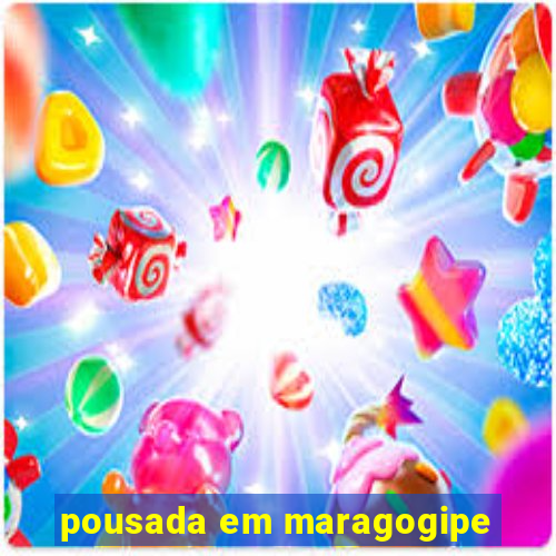 pousada em maragogipe