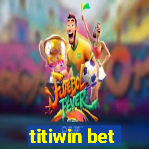 titiwin bet