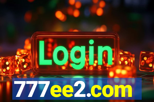 777ee2.com