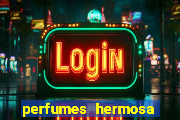 perfumes hermosa silvio santos