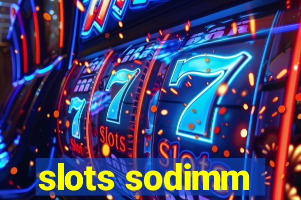 slots sodimm