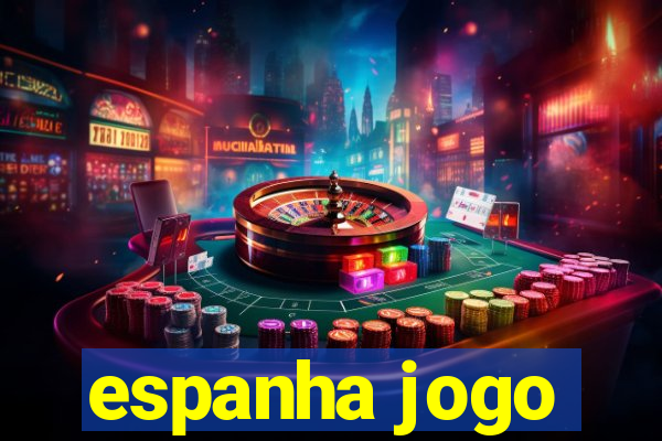 espanha jogo