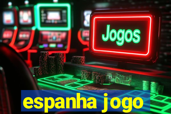 espanha jogo