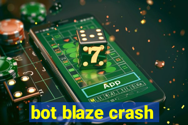 bot blaze crash