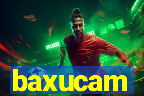 baxucam