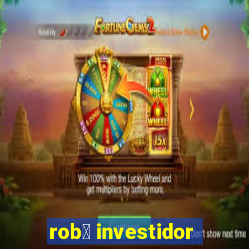 rob么 investidor