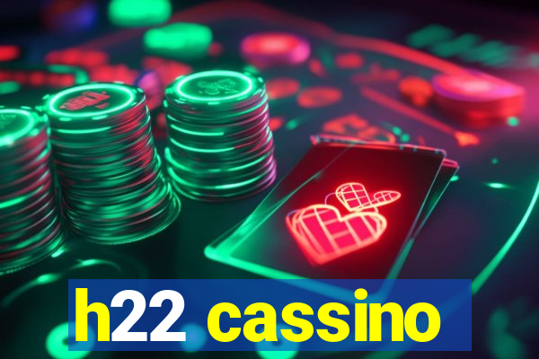 h22 cassino