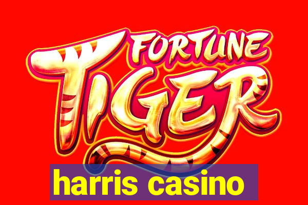 harris casino