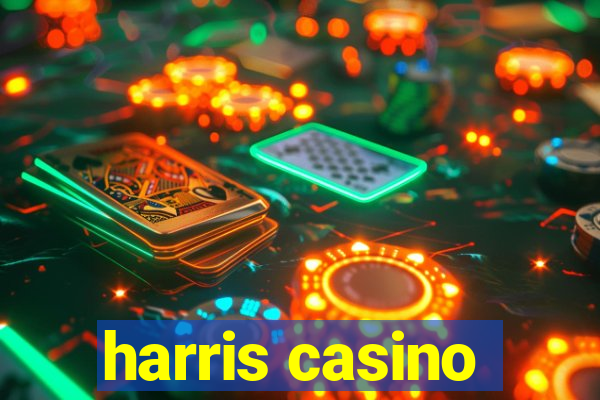 harris casino