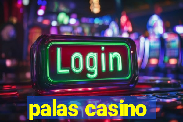 palas casino