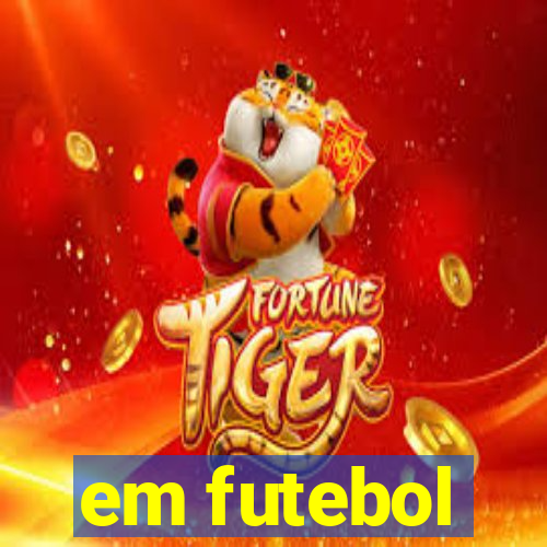 em futebol