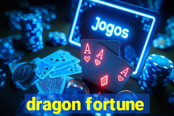 dragon fortune