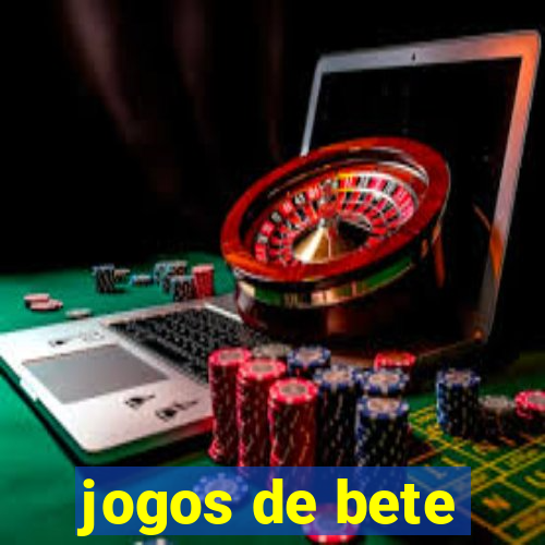 jogos de bete