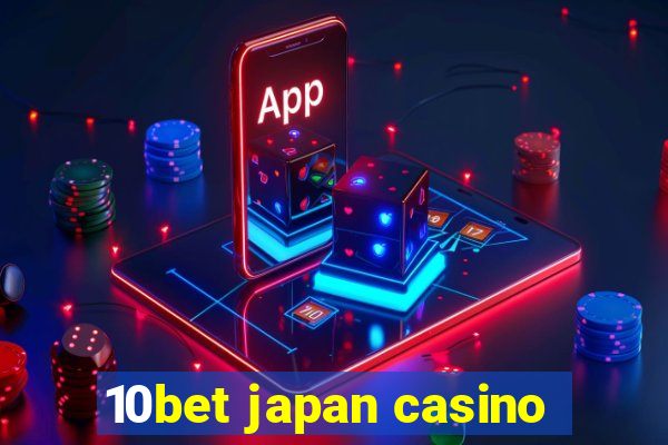 10bet japan casino