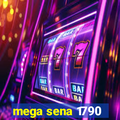 mega sena 1790