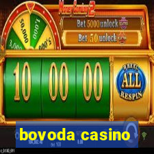 bovoda casino